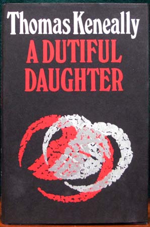 A Dutiful Daughter - Thomas Keneally