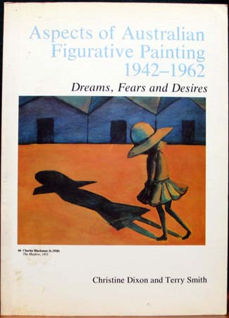 Aspects of Australian Figurative Painting 1942-1962 - Dixon & SMith