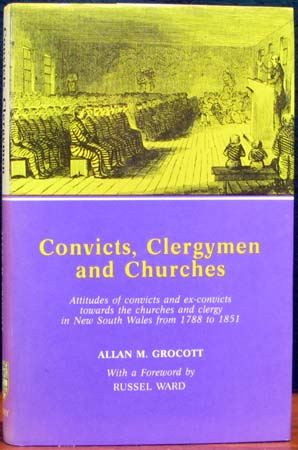 Convicts Clergymen & Churches - Allan Grocott
