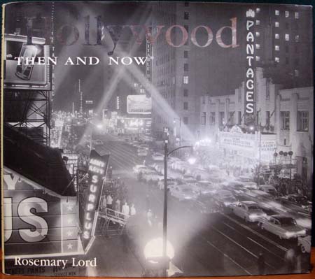 Hollywood - Then & Now - Rosemary Lord