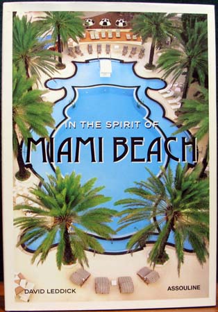 In The Spirit of Miami Beach - David Leddick