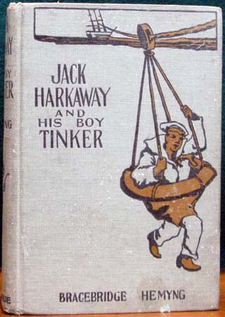 Jack HArkaway and His Boy Tinker - Bracebridge Hemyng