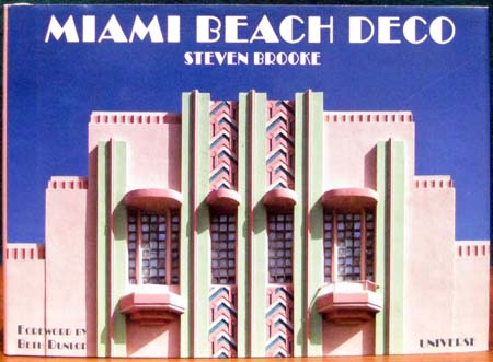 Miami Beach Deco - Steven Brooke