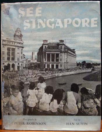See Singapore - Robinson & Han Suyin