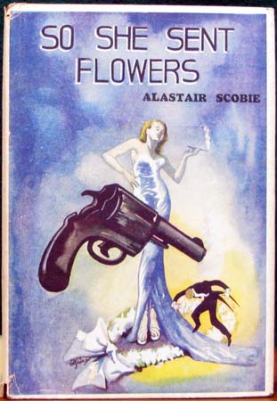 So She Sent Flowers - Alastair Scobie