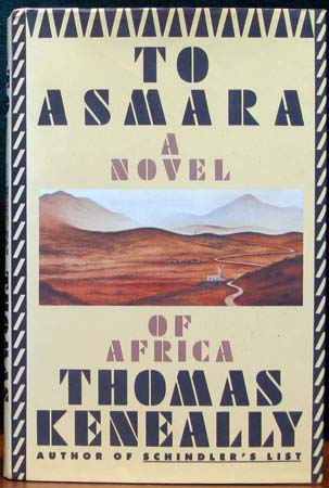 To Asmara of Africa - Thomas Keneally