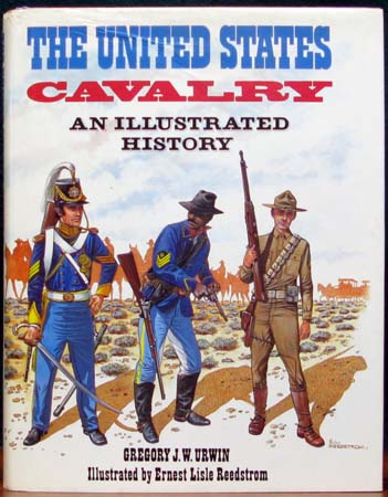 United States Cavalry - An Illustrated History - Gregory Urwin