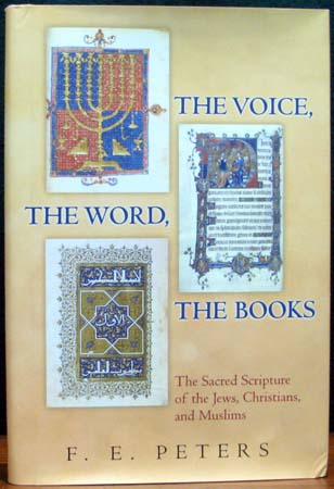 Voice - The Word - The Books - F. E. Peters