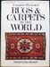 Complete Illustrated Rugs & Carpets of the World - Ian Bennett
