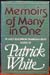Memoirs of Many in One - Patrick White