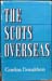 Scots Overseas - Gordon Donaldson