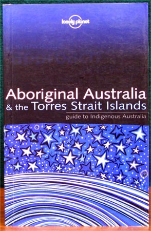 Aboriginal Australia & the Torres Strait Islands - Guide to IndigenousAustralia