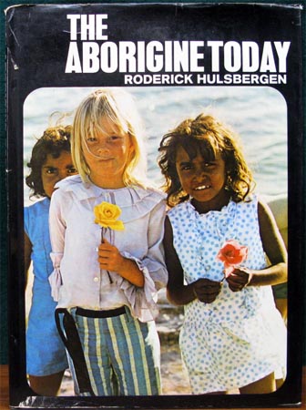 Aborigine Today - Roderick Hulsbergen