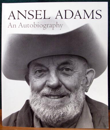 Ansel Adams - An Autobiography