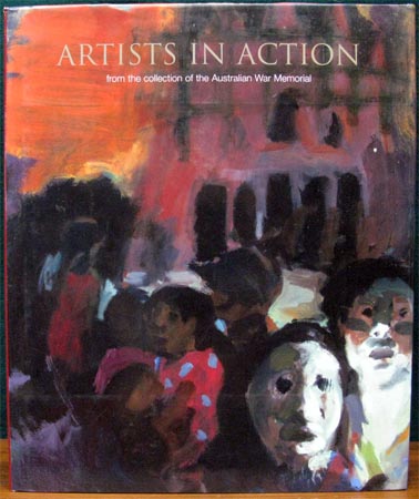Artists in Action - From the Collection of the Australian War Memorial