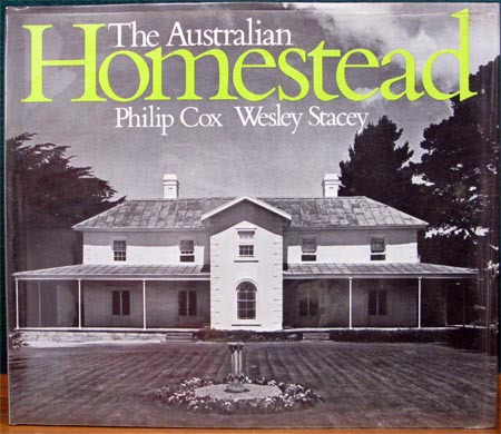 Australian Homestead - Philip Cox & Wesley Stacey