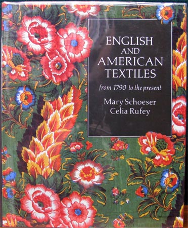 English & American Textiles - Mary Schoeser & Celia Rufey