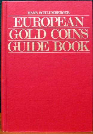 European Gold Coins Guide Book - Hans Schlumberger