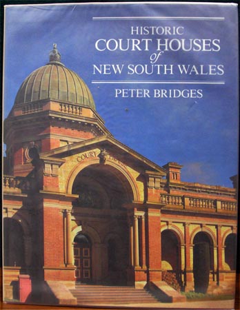 Historic Court Houses of NSW - Peter Bridges