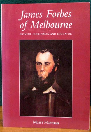 James Forbes of Melbourne - Mairi Harman