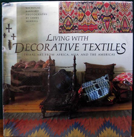 Living With Decroative Textiles - Nicholas Barnard & James Merrell
