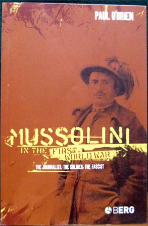 Mussolini in the First World War - Paul O'Brien