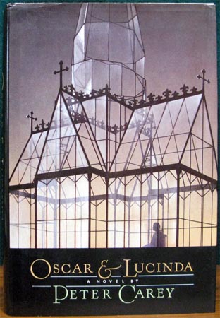 Oscar & Lucinda - A Novel - Peter Carey