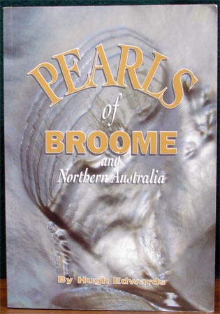 Pearls of Broome & Northern Australia - Hugh Edwards