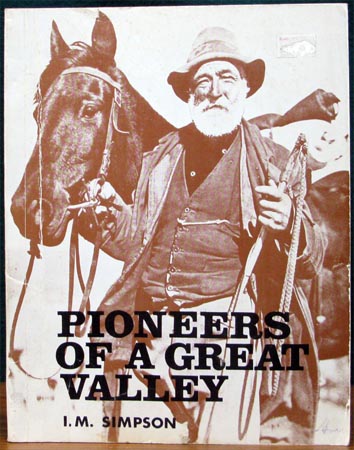 Pioneers of a Great Valley - I. M. Simpson