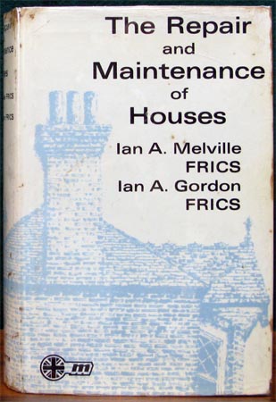 Repair & Maintenance of Houses - Ian Melville &  Ian Gordon