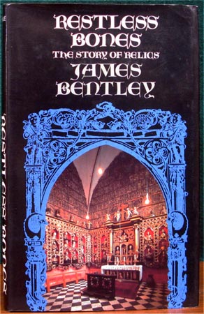 Restless Bones - The Story of Relics - James Bentley