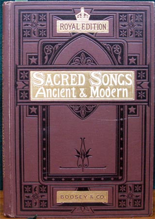 Sacred Songs - Ancient & Modern - Royal Edition