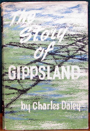 Story of Gippsland - Charles Daley