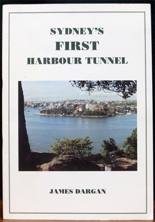 Sydney's First Harbour Tunnel - James Dargan