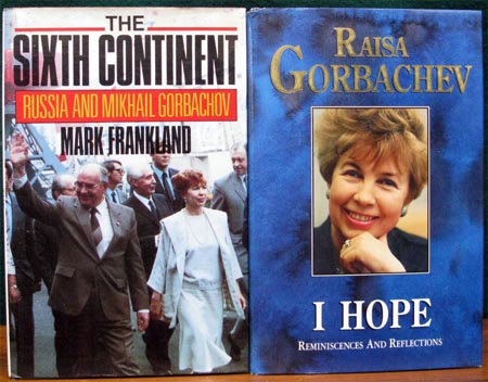 The Sixth Continent - Russia & Mikhail Gorbachov - Mark Frankland &  I Hope - Raisa Gorbachev - Covers