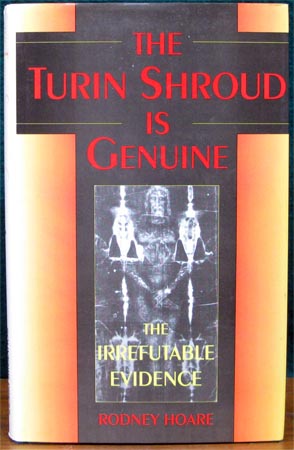 Turin Shroud Is Genuine - Rodney Hoare