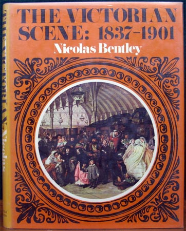 Victorian Scene 1837-1901 - Nicolas Bentley