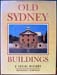 Old Sydney Buildings - A Social History - Margaret Simpson