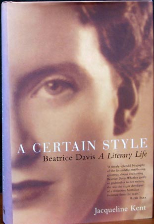 A Certain Style - Beatrice Davis - A Literary Life - Jacqueline Kent