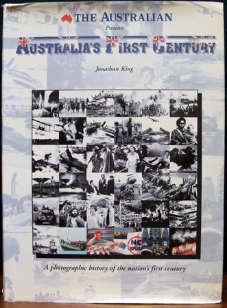 Australia's First Century - The Australian Presents - Jonathan King