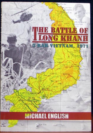 Battle of Long Khanh - 3 RAR Vietnam 1971 - Michael English