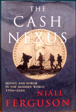 Cash Nexus - Niall Ferguson
