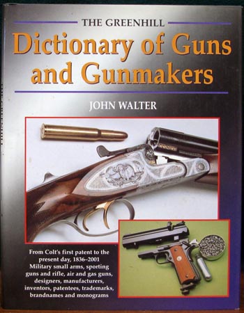Greenhill Dictionary of Guns and Gunmakers - John Walter