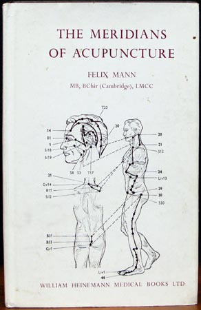 Meridians of Acupuncture - Felix Mann