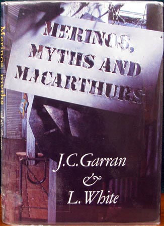 Merions Myths and Macarthurs - J. C. Garran & L. White