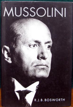 Mussolini - R. J. B. Bosworth