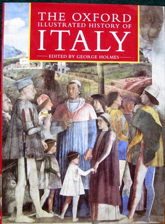 Oxford Illustrated History of Italy  - George Holmes
