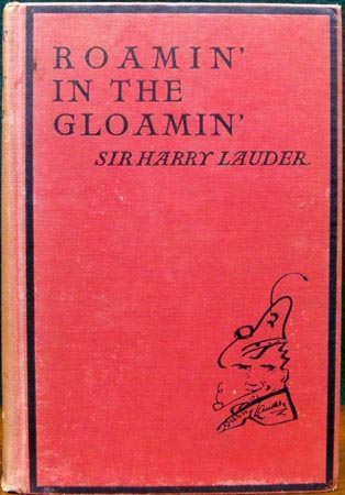 Roamin' In The Gloamin' - Sir Harry Lauder