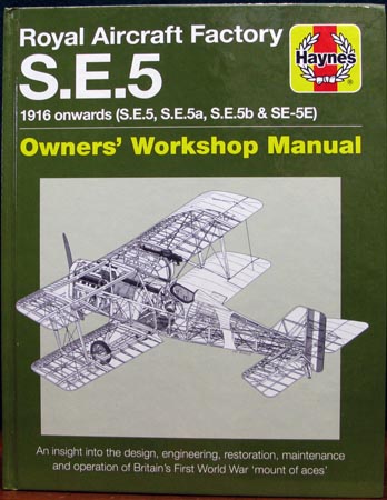 Royal Aircraft Factory S.E.5 - 1916 Onwards - Owners Workshop Manual - Haynes