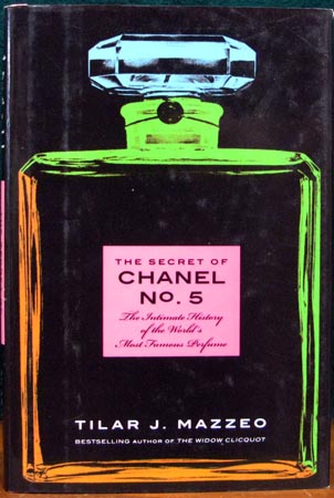 Secret of Chanel No. 5 - Tilar J. Mazzeo